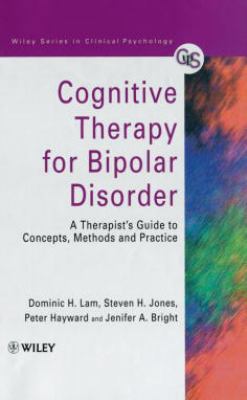 Cognitive Therapy for Bipolar Disorder: A Thera... 0471979392 Book Cover