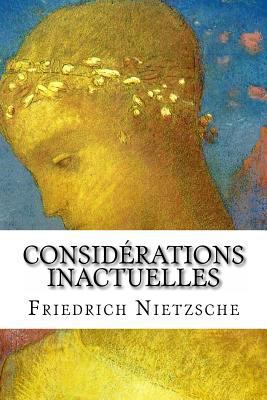 Considérations inactuelles [French] 1523411864 Book Cover