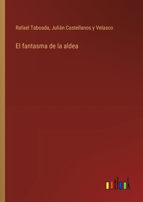 El fantasma de la aldea [Spanish] 3368050575 Book Cover