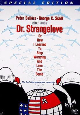 Dr. Strangelove: Or How I Learned to Stop Worry... 0767863720 Book Cover