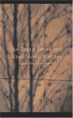 The Empty House and Other Ghost Stories 1426480172 Book Cover