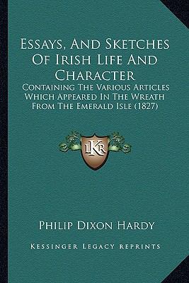 Essays, And Sketches Of Irish Life And Characte... 1165337541 Book Cover