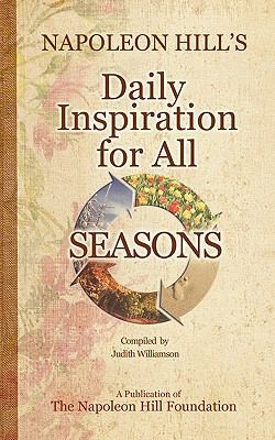 Napoleon Hill's Daily Inspiration for all Seasons 098195118X Book Cover