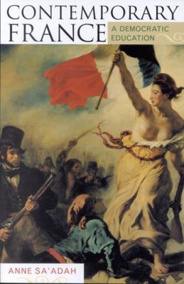 Contemporary France: A Democratic Education 0742501981 Book Cover