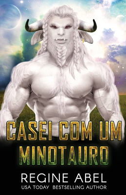 Casei Com Um Minotauro [Portuguese] B0CK3XLLGC Book Cover