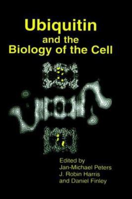 Ubiquitin and the Biology of the Cell 0306456494 Book Cover