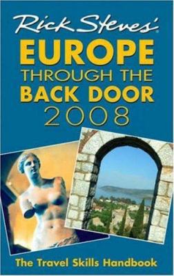Rick Steves' Europe Through the Back Door: The ... 1566918537 Book Cover