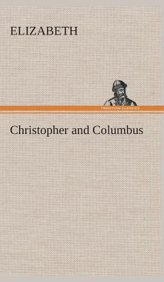 Christopher and Columbus 3849523772 Book Cover