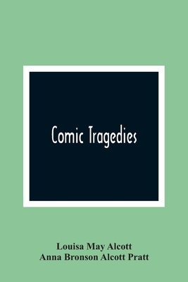 Comic Tragedies 9354360807 Book Cover