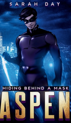 Aspen: Hiding Behind a Mask (Book 1) 1088235220 Book Cover