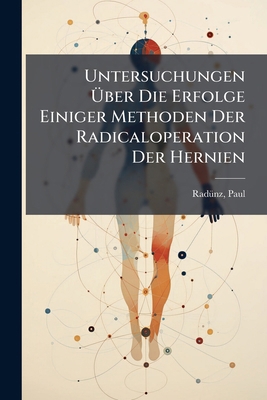 Untersuchungen Über Die Erfolge Einiger Methode... [German] 1245582305 Book Cover