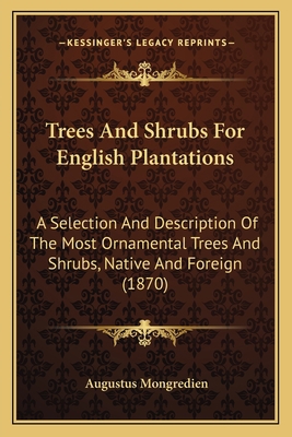 Trees and Shrubs for English Plantations: A Sel... 1165161680 Book Cover