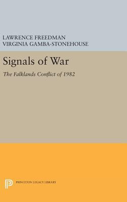 Signals of War: The Falklands Conflict of 1982 0691636168 Book Cover
