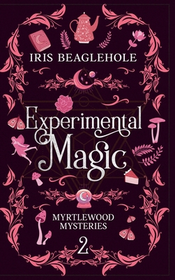 Experimental Magic: Myrtlewood Mysteries book t... 0473629917 Book Cover