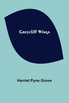 Greycliff Wings 935637418X Book Cover