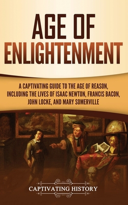 Age of Enlightenment: A Captivating Guide to th... 1647480779 Book Cover