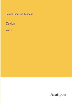 Ceylon: Vol. II 3382301229 Book Cover