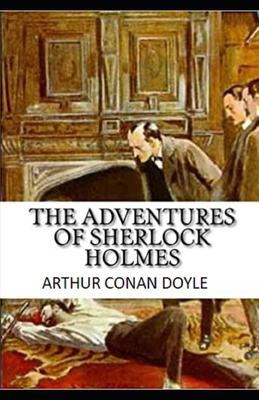 The Adventures of Sherlock Holmes Illustrated B08QBY9JBY Book Cover