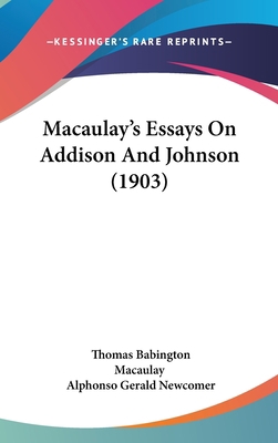 Macaulay's Essays on Addison and Johnson (1903) 1120365759 Book Cover