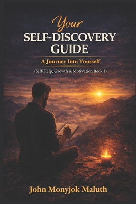 Your Self Discovery Guide: A Journey Into Yourself 151527067X Book Cover