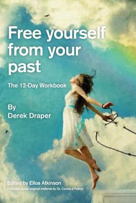 Free Yourself from Your Past: A practical 12-da... 1723336580 Book Cover