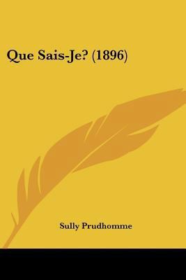 Que Sais-Je? (1896) [French] 116009151X Book Cover