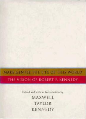 Make Gentle the Life of This World: The Vision ... 0151003564 Book Cover