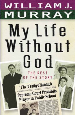 My Life Without God 0736903151 Book Cover
