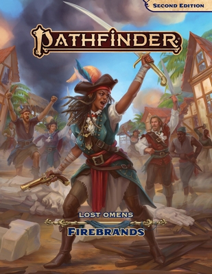 Pathfinder Lost Omens Firebrands (P2) 1640785051 Book Cover