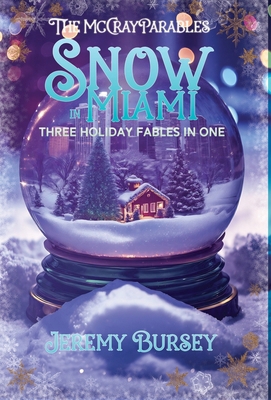 The McCray Parables: Snow in Miami 1966546084 Book Cover
