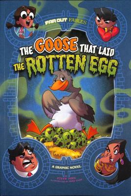The Goose that Laid the Rotten Egg: A Graphic N... 1398213217 Book Cover