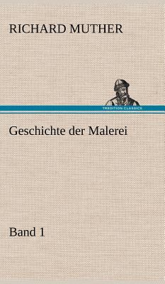 Geschichte Der Malerei 1 [German] 3847257854 Book Cover