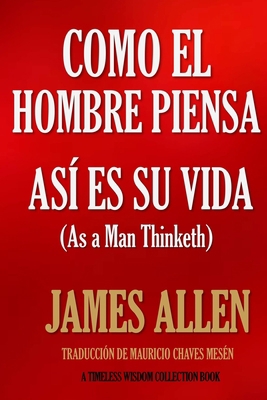 Como un hombre piensa, así es su vida. [Spanish] 1532744811 Book Cover