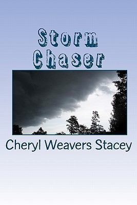 Storm Chaser 1453726217 Book Cover