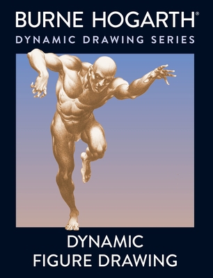 Dynamic Figure Drawing: A New Approach to Drawi... 0823015777 Book Cover