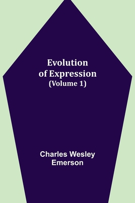 Evolution of Expression (Volume 1) 9355115466 Book Cover