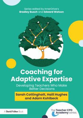 Coaching for Adaptive Expertise: Developing Tea... 1032739797 Book Cover