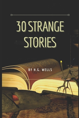 Paperback Thirty Strange Stories: Illustrated [Large Print] Book