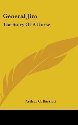 General Jim: The Story Of A Horse 1436687071 Book Cover