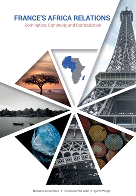 France's Africa Relations: Domination, Continui... 0798305290 Book Cover