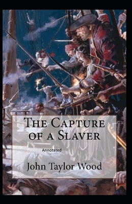 Paperback The Capture of a Slaver Annotated Book