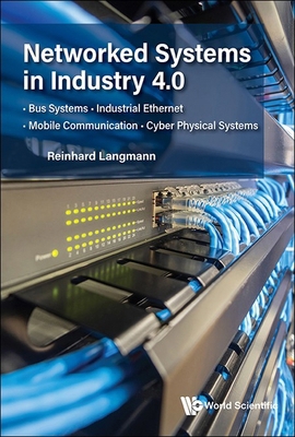 Networked Systems in Industry 4.0 9811296553 Book Cover