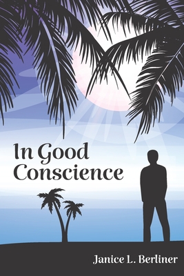 In Good Conscience B09DMTT1CC Book Cover