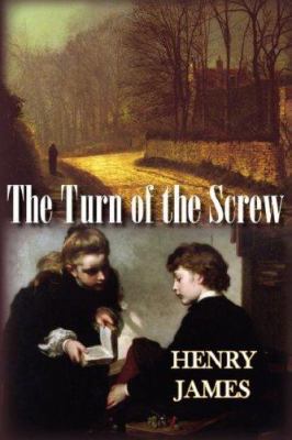 The Turn of the Screw 1934648043 Book Cover