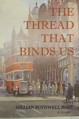 The Thread That Binds Us 1652228837 Book Cover