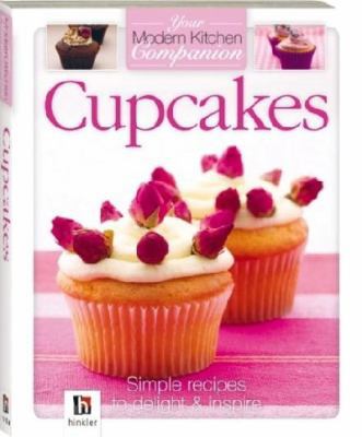 Cupcakes (Your Modern Kitchen Companion) 174185475X Book Cover