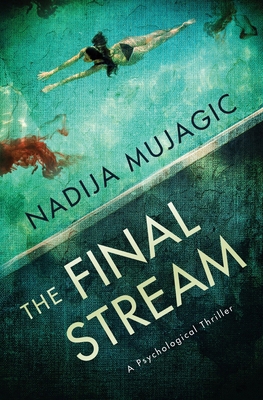 The Final Stream: A Psychological Thriller B0FVXY2LNF Book Cover