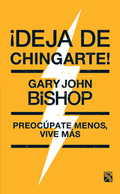 ¡Deja de Chingarte! / Unf* Ck Yourself! [Spanish] 6070750020 Book Cover