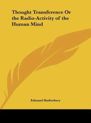 Thought Transference Or the Radio-Activity of t... 1161377204 Book Cover
