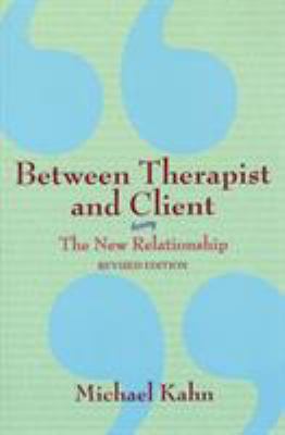 Between Therapist and Client: The New Relationship 0805071008 Book Cover